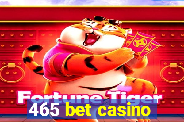 465 bet casino